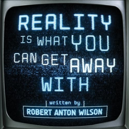 Imagen de archivo de Reality Is What You Can Get Away With a la venta por GreatBookPrices