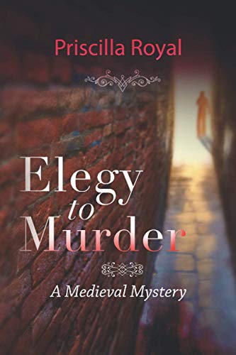 9781952747014: Elegy to Murder: A Medieval Mystery (Priscilla Royal Medieval Mysteries)