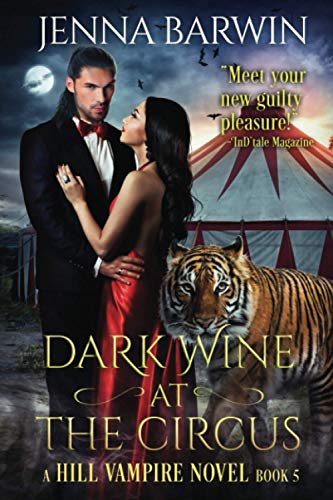 Imagen de archivo de Dark Wine at the Circus (A Hill Vampire Novel) a la venta por GF Books, Inc.