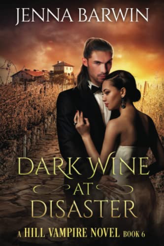 Imagen de archivo de Dark Wine at Disaster (A Hill Vampire Novel) a la venta por GF Books, Inc.