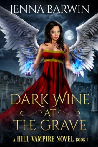 Imagen de archivo de Dark Wine at the Grave (A Hill Vampire Novel) a la venta por GF Books, Inc.