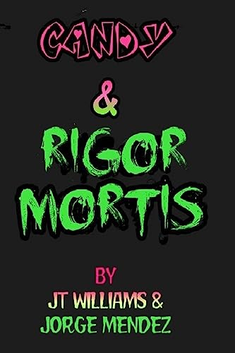 Stock image for Candy & Rigor Mortis for sale by Lucky's Textbooks