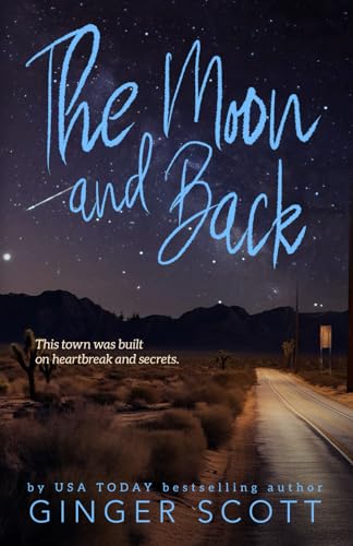 Beispielbild fr The Moon and Back: A friends-to-lovers, second-chance romance zum Verkauf von Wonder Book