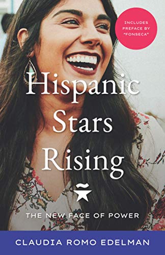 Stock image for Hispanic Stars Rising: The New Face of Power for sale by SecondSale