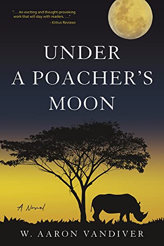 Stock image for Under a Poacher's Moon : A Novel for sale by Better World Books