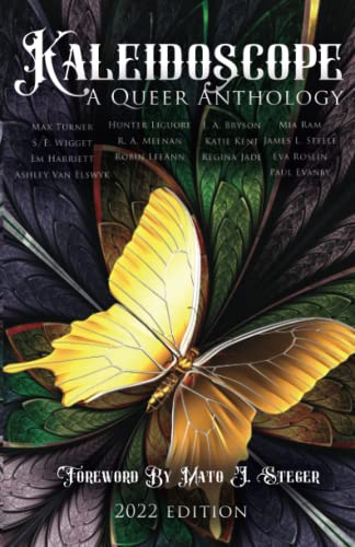 Stock image for Kaleidoscope A Queer Anthology: 2022 Edition for sale by GF Books, Inc.