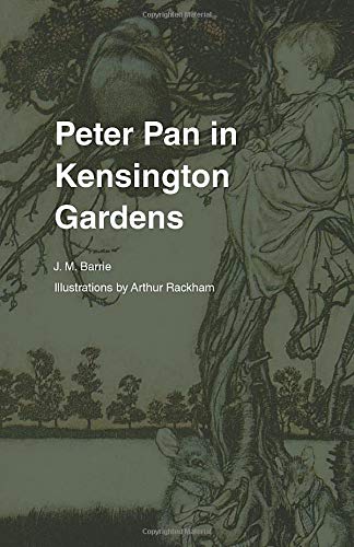 Stock image for Peter Pan in Kensington Gardens (The Rackham Collection) for sale by GF Books, Inc.