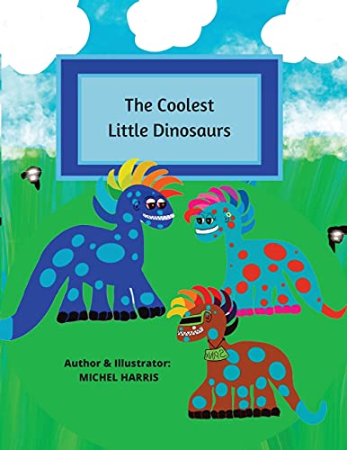 Imagen de archivo de The Coolest Little Dinosaurs a la venta por Lucky's Textbooks