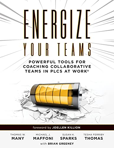 Imagen de archivo de Energize Your Teams: Powerful Tools for Coaching Collaborative Teams in PLCs at Work® (A Comprehensive Guide for Leading Collaborative Teams to Reach Their Full Potential) a la venta por HPB-Red