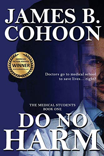 Stock image for Do No Harm (The Medical Students) for sale by Irish Booksellers