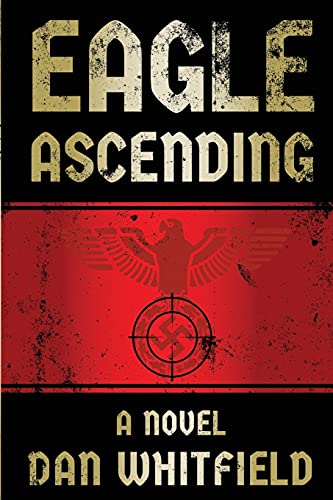 Beispielbild fr Eagle Ascending: An explosive debut novel zum Verkauf von WorldofBooks