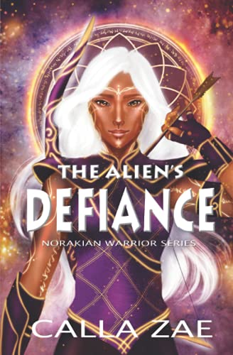 Immagine dell'editore per The Alien's Defiance (Norakian Warriors) venduto da California Books