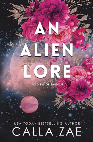Immagine dell'editore per An Alien Lore (Soldiers of Saedo) venduto da California Books