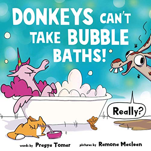 Stock image for Donkeys can't take bubble baths!: A Hilariously Silly Story about Being Open-Minded and Trying New Things for sale by ThriftBooks-Dallas