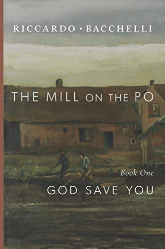 Beispielbild fr The Mill on the Po: God Save You (Book One) zum Verkauf von BooksRun