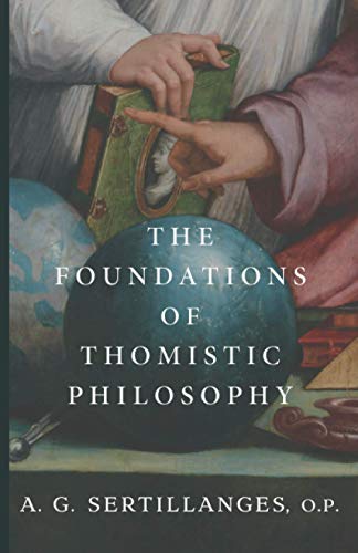 9781952826344: The Foundations of Thomistic Philosophy