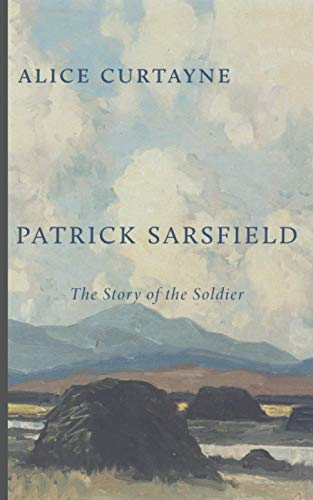 Beispielbild fr Patrick Sarsfield: The Story of the Soldier zum Verkauf von Eighth Day Books, LLC