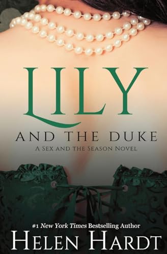 Beispielbild fr Lily and the Duke: Sex and the Season One zum Verkauf von GreatBookPrices