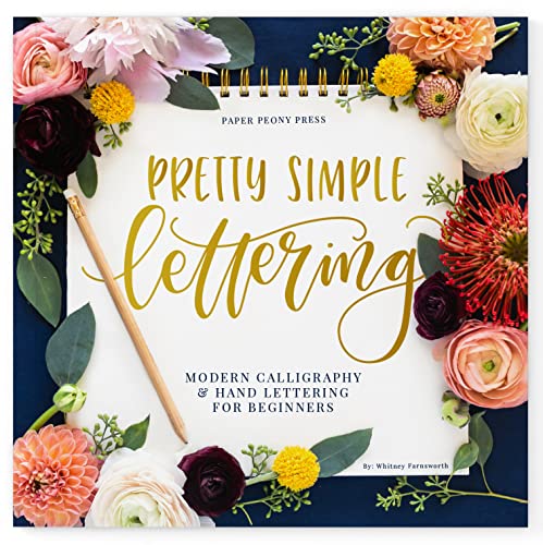 Stock image for Pretty Simple Lettering: Modern Calligraphy Hand Lettering for Beginners (Paperback Edition) for sale by Seattle Goodwill