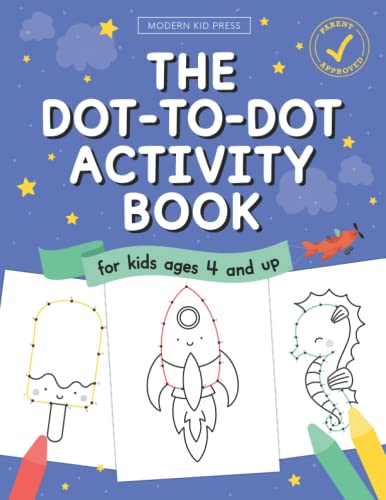 Imagen de archivo de The Dot to Dot Activity Book for Kids: Connect the Dots and Coloring Fun for Kids Ages 4 and Up a la venta por GF Books, Inc.