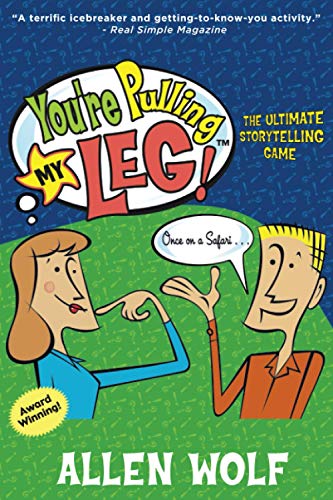 Stock image for You're Pulling My Leg!: The Ultimate Storytelling Game for sale by ThriftBooks-Atlanta