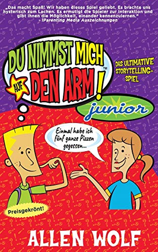 Stock image for Du Nimmst Mich Auf Den Arm! Junior: Das ultimative Storytelling-Spiel for sale by ThriftBooks-Dallas