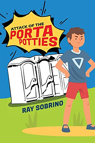 Stock image for ATTACK OF THE PORTA POTTIES for sale by Chiron Media