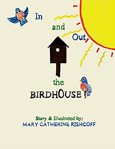 Stock image for In and Out the Birdhouse! for sale by ThriftBooks-Dallas