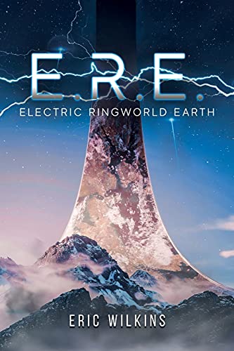 Stock image for E.R.E.: Electric Ringworld Earth for sale by GreatBookPrices