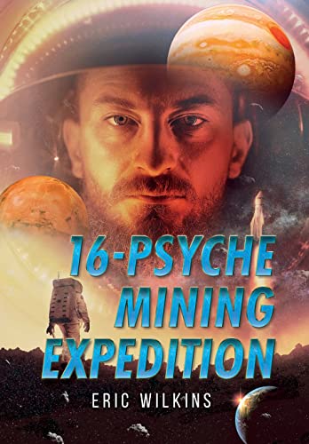 Stock image for 16-Psyche Mining Expedition for sale by THE SAINT BOOKSTORE