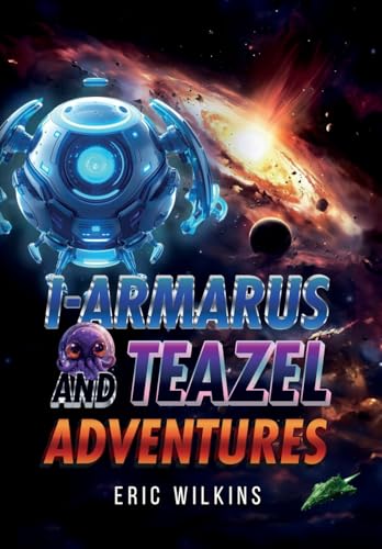 Stock image for I-Armarus and Teazel Adventures for sale by California Books