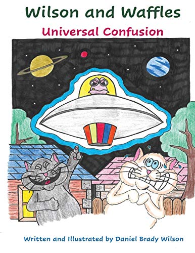 Imagen de archivo de Wilson and Waffles: Universal Confusion: : Universal Confusion a la venta por GF Books, Inc.