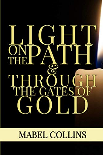 Stock image for Light On The Path & Through The Gates Of Gold for sale by GreatBookPrices