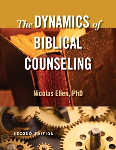 Stock image for The Dynamics of Biblical Counseling for sale by GreatBookPrices