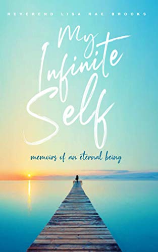 Beispielbild fr My Infinite Self: Memoirs of an Eternal Being zum Verkauf von Dream Books Co.