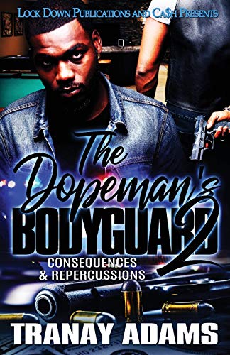 Stock image for The Dopeman's Bodyguard 2: Consequences & Repercussions for sale by SecondSale