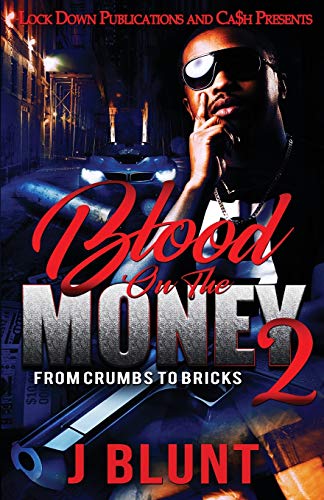Beispielbild fr Blood on the Money 2 : From Crumbs to Bricks zum Verkauf von Better World Books