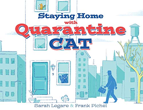 Beispielbild fr Staying Home with Quarantine Cat zum Verkauf von Better World Books
