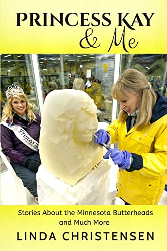Beispielbild fr Princess Kay and Me: Stories about the Minnesota Butterheads and much more zum Verkauf von ThriftBooks-Atlanta