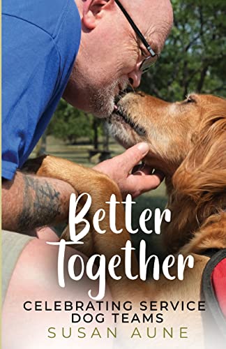 Beispielbild fr Better Together: Celebrating Service Dog Teams zum Verkauf von WorldofBooks