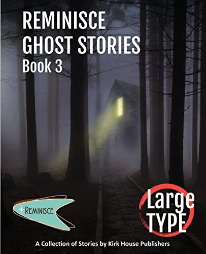 Stock image for Reminisce Ghost Stories - Book 3 for sale by ThriftBooks-Atlanta