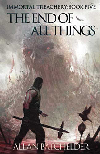 9781952979590: The End of All Things (Immortal Treachery)