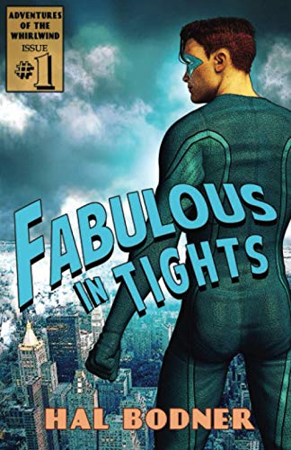 Beispielbild fr Fabulous in Tights (Adventures of The Whirlwind) zum Verkauf von SecondSale