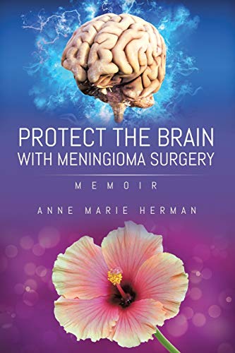 Imagen de archivo de Protect the Brain With Meningioma Surgery a la venta por GreatBookPrices