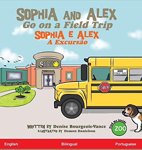 Beispielbild fr Sophia and Alex Go on a Field Trip : Sophia e Alex A excurso zum Verkauf von Buchpark