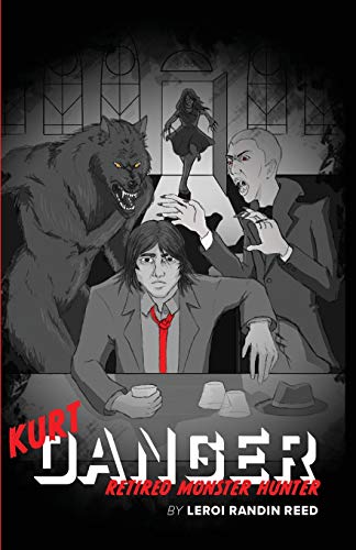 Beispielbild fr Kurt Danger: Retired Monster Hunter (The Kurt Danger Series) zum Verkauf von Lucky's Textbooks