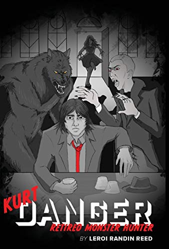 Beispielbild fr Kurt Danger: Retired Monster Hunter zum Verkauf von Lucky's Textbooks