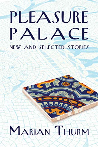 Beispielbild fr Pleasure Palace: New and Selected Stories zum Verkauf von BooksRun