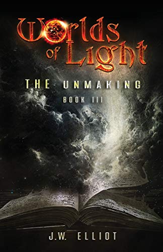 Stock image for Worlds of Light: The Unmaking (Book 3) for sale by Lucky's Textbooks