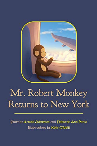 Stock image for Mr. Robert Monkey Returns to New York for sale by ThriftBooks-Dallas